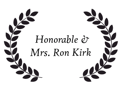 Individual Donor: Honorable and Mrs. Ron Kirk