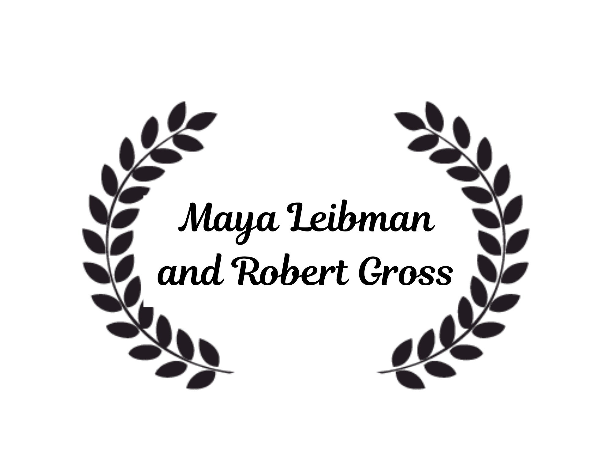 Maya Leibman and Robert Gross