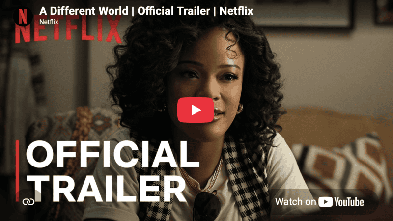 "A Different World" reboot trailer from Netflix.